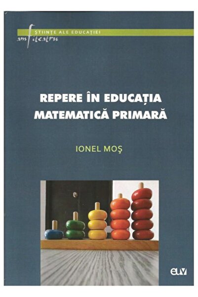 Editura Universitatii de Vest Repere in educatia matematica primara, Ionel Mos