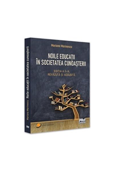 Editura Pro Universitaria Noile educatii in societatea cunoasterii. Editia a