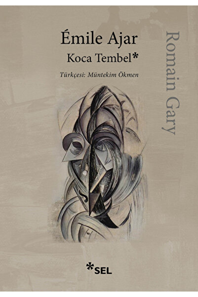 Sel Yayıncılık Koca Tembel / Romain Gary / Sel Yayıncılık / 9786256462397