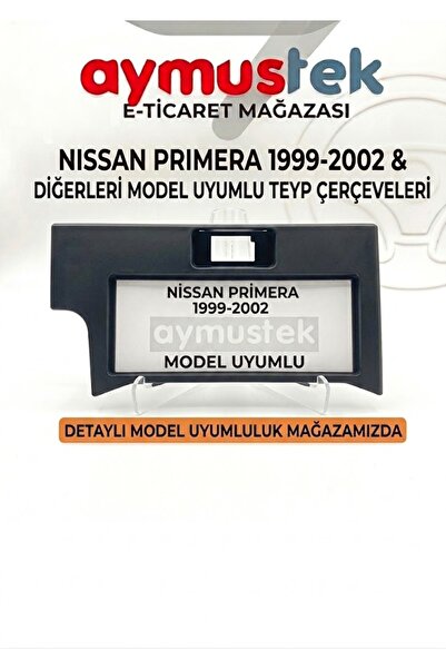 aymustek NİSSAN PRİMERA 1999-2002 TEYP ÇERÇEVESİ