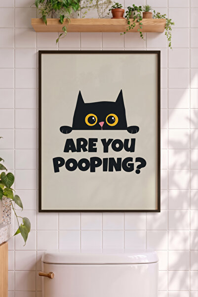 Pena Tablo Komik Banyo Tablosu Kedili - Siyah Çerçeveli Are You Pooping Duvar...