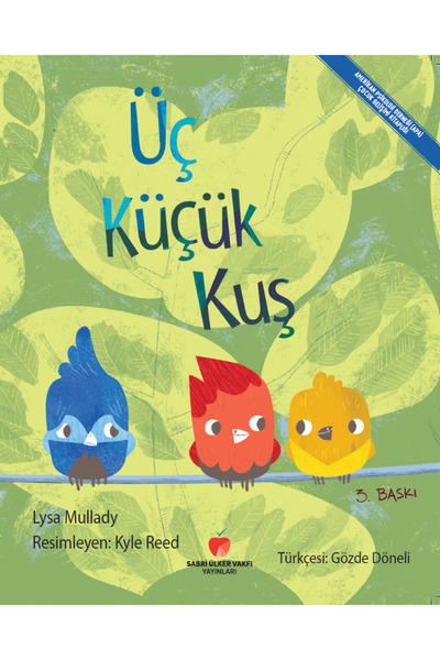 Sabri Ülker Vakfı Yayınları Üç Küçük Kuş - Lysa Mullady