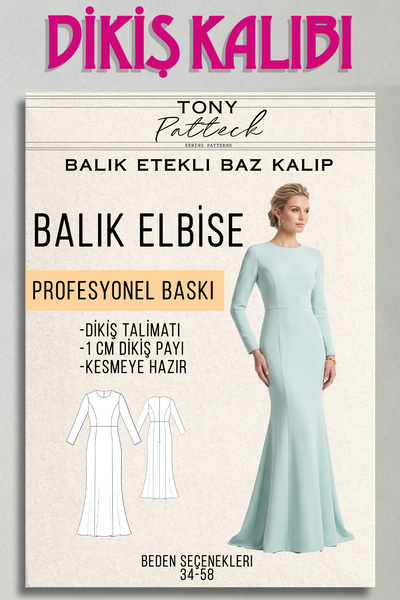 Tony Patteck Balık Elbise (EL40) - Hazır Dikiş Kalıbı (34-58 Beden)