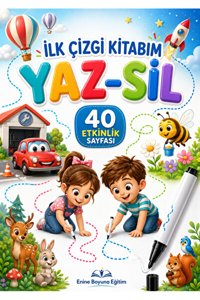 Enine Boyuna Eğitim İLK ÇİZGİ KİTABIM YAZ-SİL – 40 ETKİNLİK SAYFASI