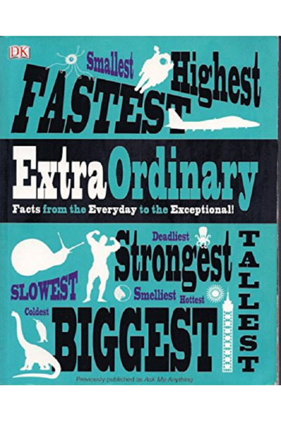 Dorling Kindersley Extra Ordinary Facts From The Everyday To The Exceptional