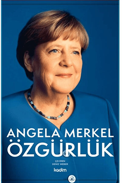 Kadim Yayınları Özgürlük: Anılar 1954 - 2021 / Angela Merkel / / 9786258651300