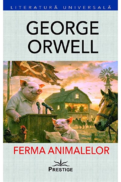Prestige Ferma animalelor - George Orwell