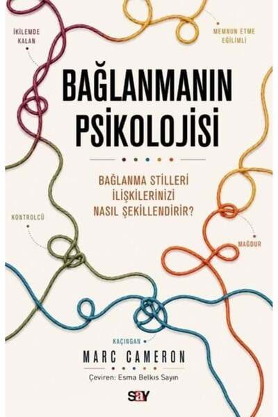 Say Yayınları Bağlanmanın Psikolojisi