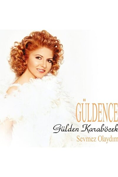 Gülden Karaböcek - GÜLDENCE /