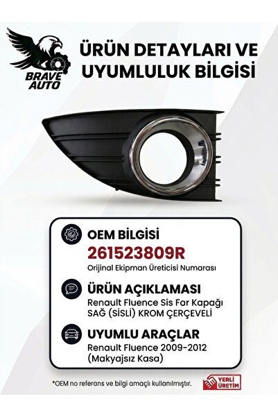 Genel Markalar Renault Fluence Sis Far Kapağı SAĞ (SİSLİ) KROM ÇERÇEVELİ 2615...