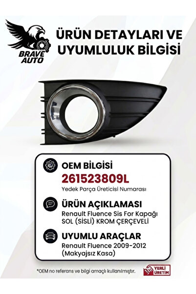 Genel Markalar Renault Fluence Sis Far Kapağı SOL (SİSLİ) KROM ÇERÇEVELİ 2615...