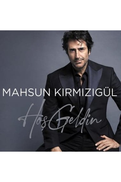 Mahsun Kırmızıgül - HOŞGELDİN / 2