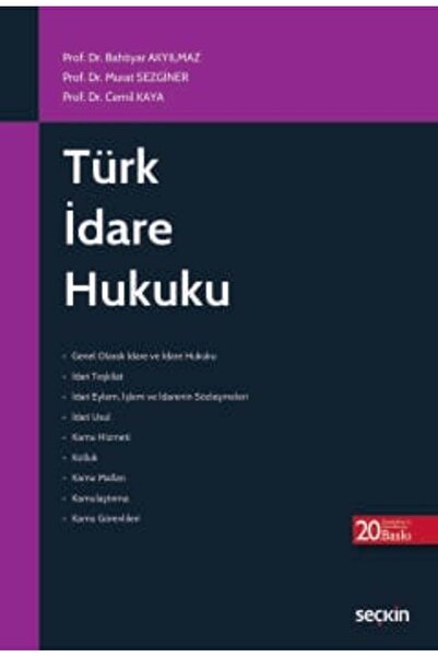 Seçkin Yayıncılık Türk İdare Hukuku Prof. Dr. Bahtiyar Akyılmaz,Prof. Dr. Mur...