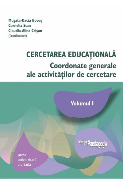 PRESA UNIVERSITARA CLUJEANA Cercetarea educationala Vol.1 - Musata-Dacia Boco...