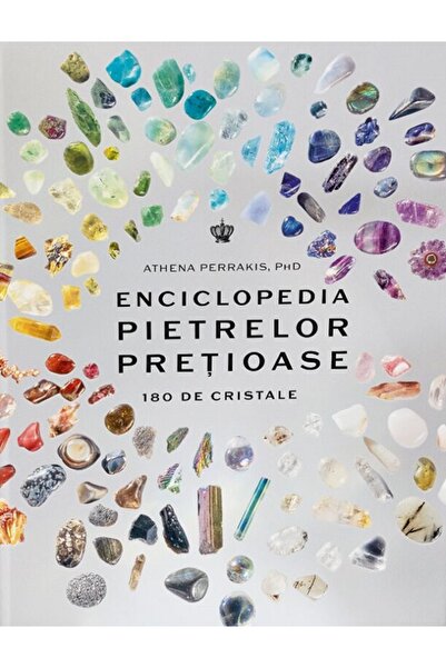 BAROQUE BOOKS AND ARTS Enciclopedia pietrelor pretioase. 180 de cristale - At...