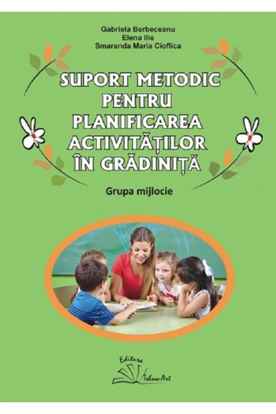 TEHNO-ART Suport metodic pentru planificarea activitatilor in gradinita. Grup...