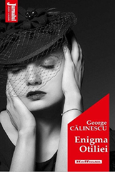HOFFMAN Enigma Otiliei - George Calinescu