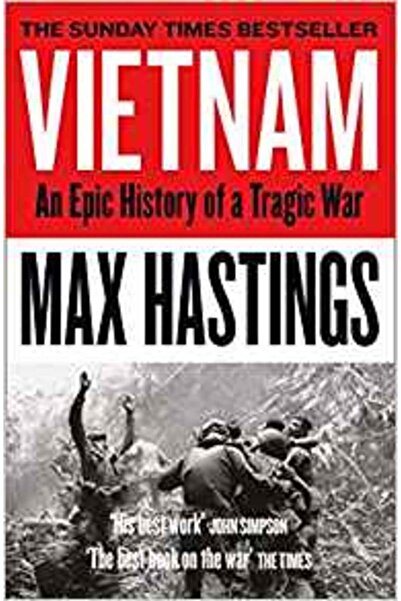 Walker Books Vietnam: An Epic History Of A Tragic War