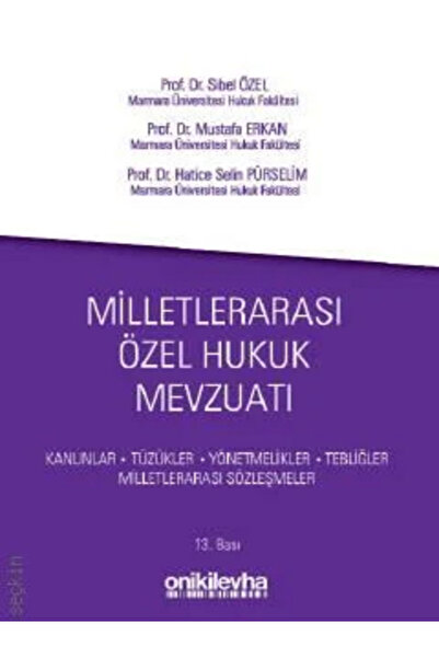 On İki Levha Yayıncılık Milletlerarası Özel Hukuk Mevzuatı Prof. Dr. Sibel Özel