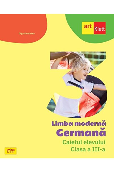 Grupul Editorial Art Limba germana - Clasa 3 - Caietul elevului - Olga Swerlowa