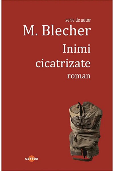 Cartex Inimi cicatrizate - Max Blecher