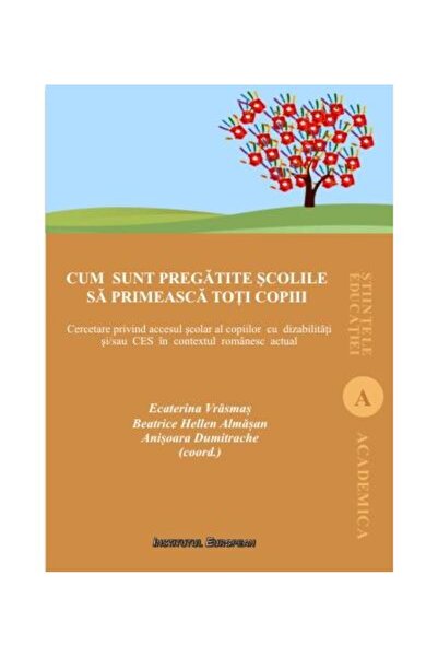 Editura Institutul European Cum sunt pregatite scolile sa primeasca toti copii