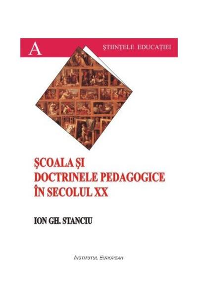 Editura Institutul European Scoala si doctrinele pedagogice in secolul XX, Gh.