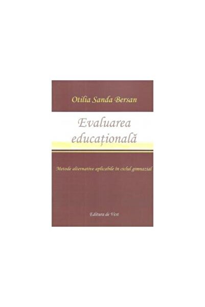 Editura de Vest Evaluarea educationala. Metode alternative aplicab