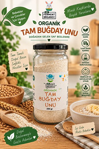 BE FERMENT Organik Tam Buğday Unu 250 g | Katkısız Doğal Tam Buğday Unu