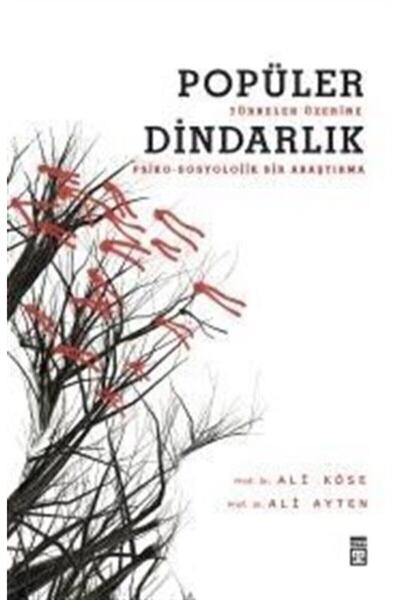 Timaş Yayınları Popüler Dindarlık / Ali Köse & Ali Ayten
