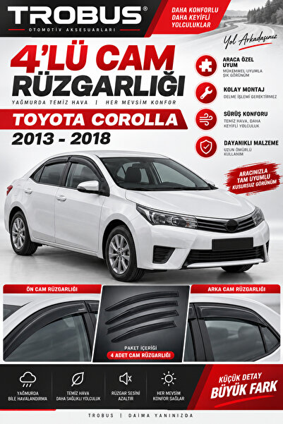 TROBUS Toyota Corolla 2016-2018 Tam Uyumlu Cam Rüzgarlığı 4'lü