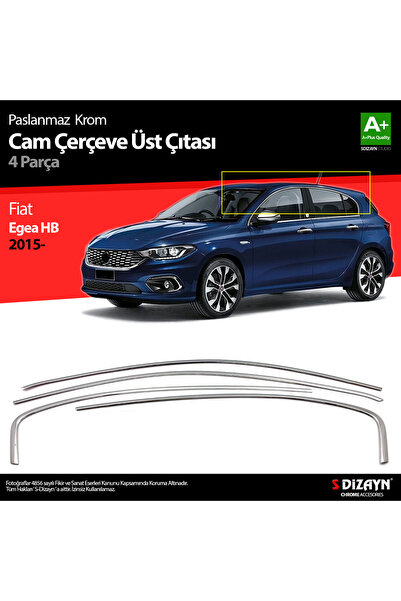S Dizayn S-Dizayn Fiat Egea HB Krom Cam Üst Çıtası 4 Prç. 2015 Üzeri A+ Kalit...