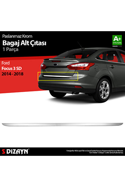 S Dizayn S-Dizayn Ford Focus 3 SD Makyajlı Krom Bagaj Alt Çıtası 2014-2018 A+...