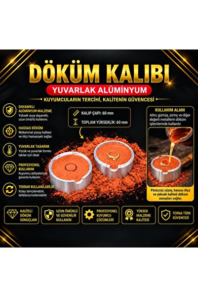 Torna Türk Tornatürk Yuvarlak Alüminyum Döküm Kalıbı (Kuyumcu Tipi Derece Kal...