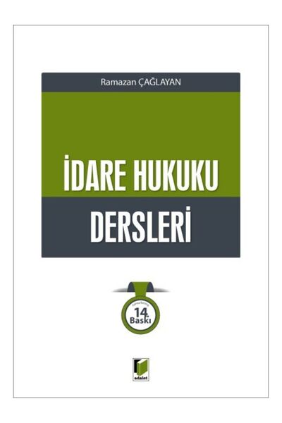 Adalet Yayınevi İdare Hukuku Dersleri Ramazan Çağlayan EN GÜNCEL BASKI 2026+KRAFT DEFTER HEDİYE