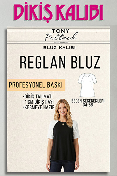 Tony Patteck Reglan Bluz (BL6) - Hazır Dikiş Kalıbı (34-58 Beden Seçenekleriyle)