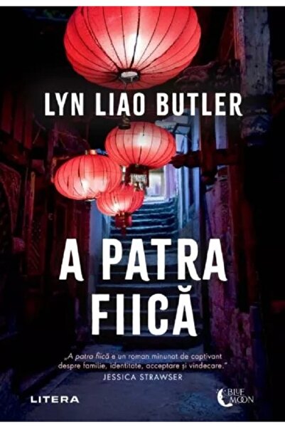 Litera A patra fiica - Lyn Liao Butler