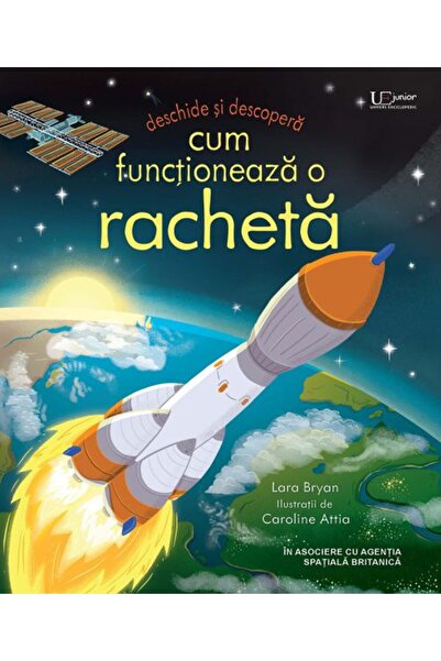 Univers Enciclopedic Junior Cum functioneaza o racheta (Usborne)