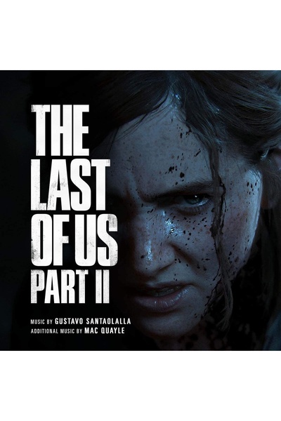 Gustavo Santaolalla & Mac Quayle - THE LAST OF US PART II (ORIGINAL GAME SOUNDTRACK) - 2