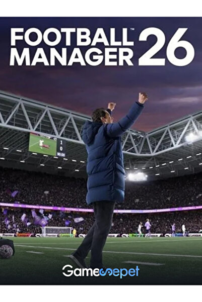 Gamesepet Football Manager 26 Steam Dijital PC Oyunu
