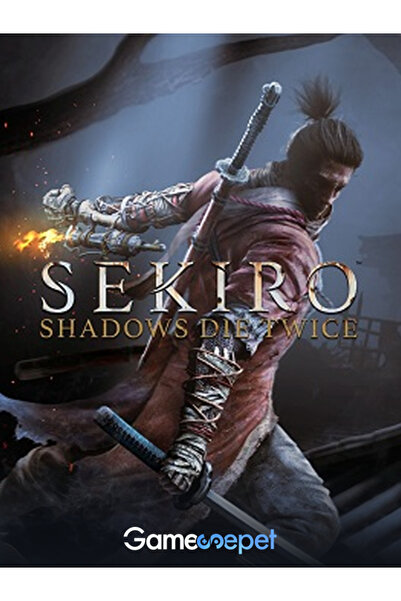 Gamesepet Sekiro: Shadows Die Twice Steam Dijital PC Oyunu