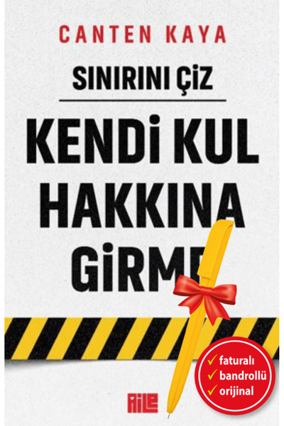 Aile Yayınları Alfa Kalem+ Sınırını Çiz / Kendi Kul Hakkına Girme (Canten Kay...