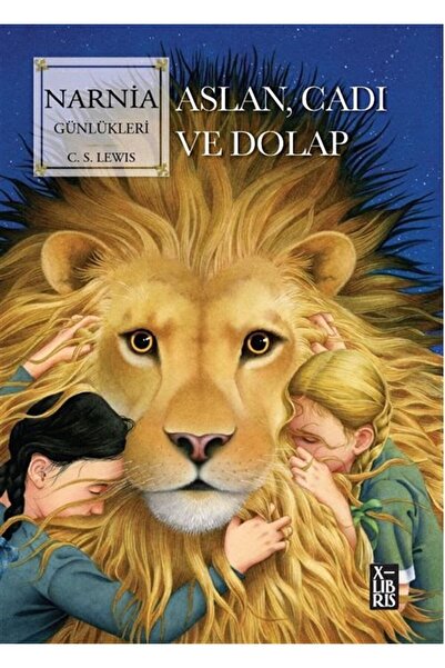 XLibris Narnia Günlükleri / Aslan, Cadı ve Dolap