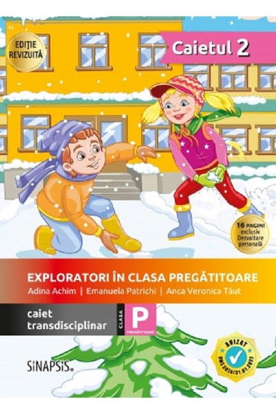 SINAPSIS Exploratori in clasa pregatitoare - Caiet transdisciplinar 2 - Adina...