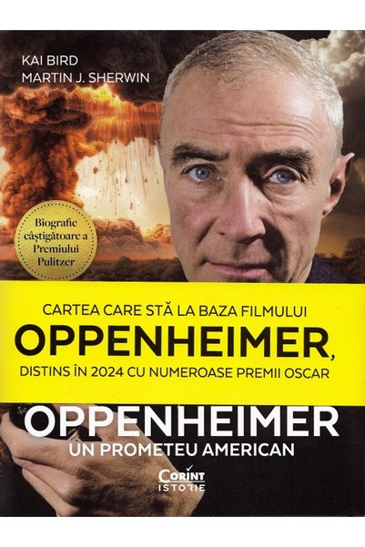 Corint Oppenheimer. Un prometeu american - Kai Bird, Martin J. Sherwin