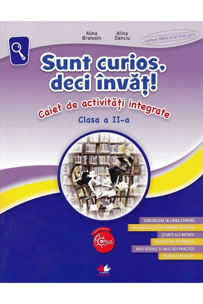 Litera Educational Sunt curios, deci invat! - Clasa 2 - Caiet de activitati i...