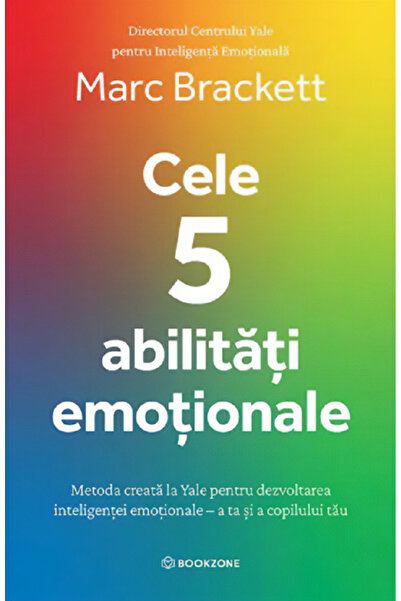 Bookzone Cele 5 abilitati emotionale - Dr. Marc Brackett