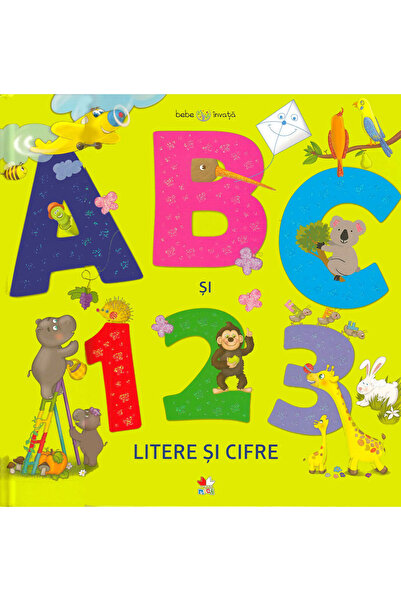 Litera Bebe invata. ABC si 123. Litere si cifre