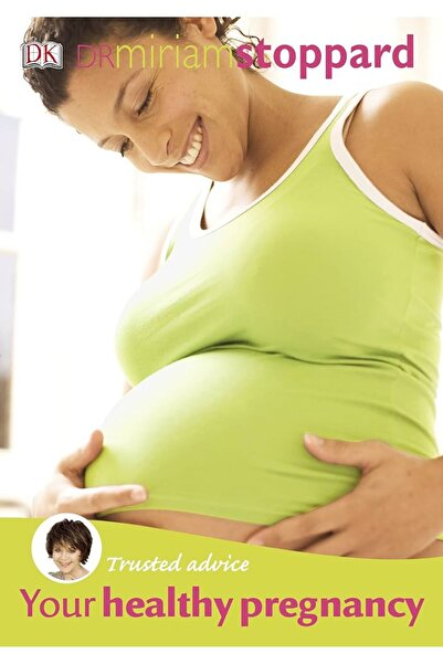 DK Publishing (Dorling Kindersley) Stoppard - Your Healthy Pregnancy