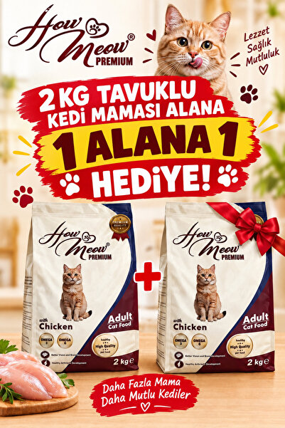 how&meow Tavuklu 2 kg Kedi Kuru Mama alana 1 alana 1 hediye